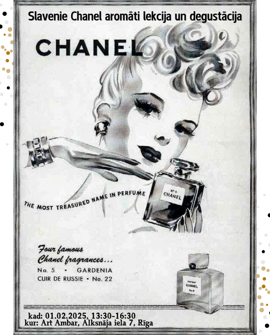 Знаменитые ароматы Chanel - лекция и дегустация: 01.02.2025, 13:30-16:30, Art Ambar, ул. Алксная 7, Рига